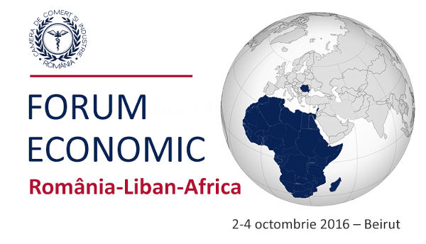 Forumul de afaceri „România – Liban – Africa”