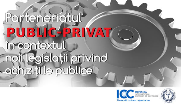 Conferința „Parteneriatul public-privat, în contextul noii legislaţii privind achiziţiile publice”