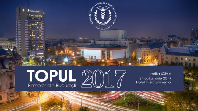 Ediţia a XXIV-a a Topului Firmelor din Bucureşti